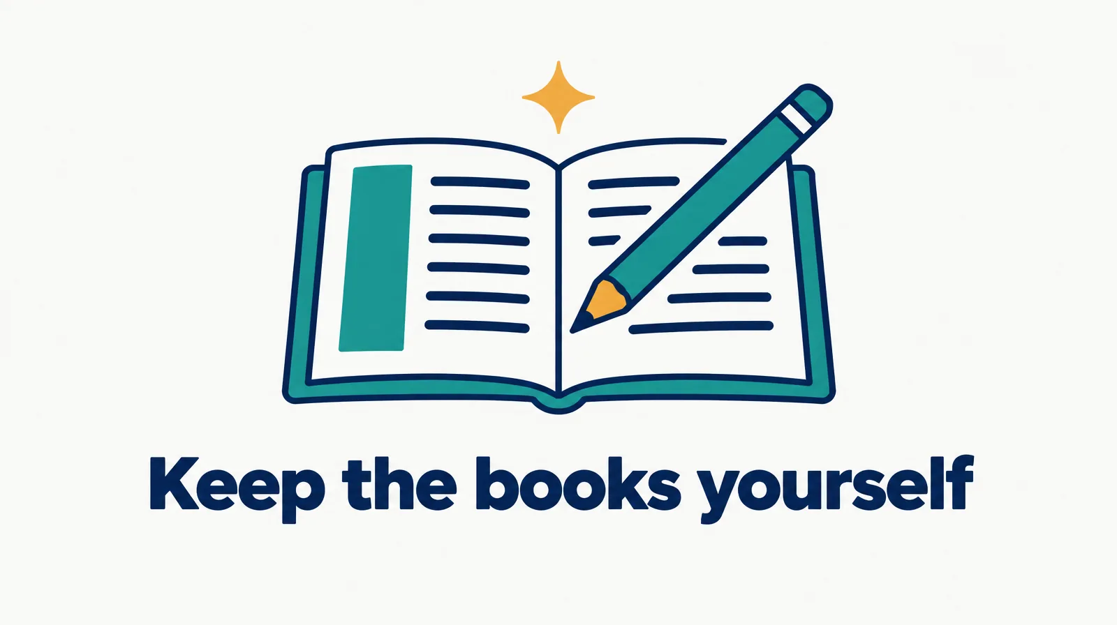 Illustration of an open ledger book with a small spark and a pencil, labeled keep the books yourself