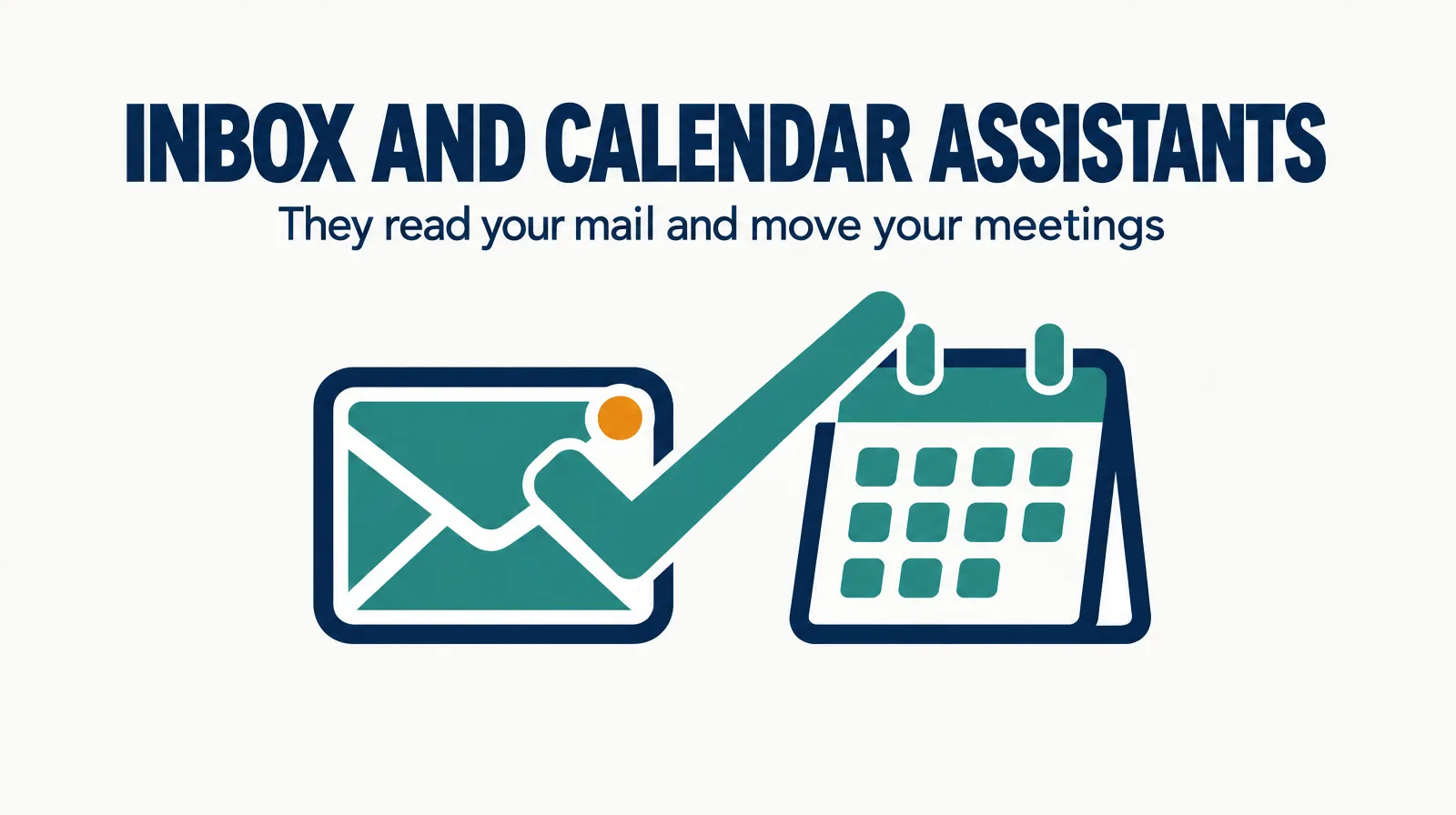 Illustration of an envelope and a calendar page with a teal checkmark, labeled inbox and calendar assistants