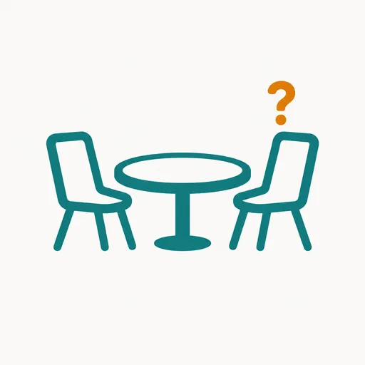 Two chairs at a table, one with a question mark: seats not yet taken.